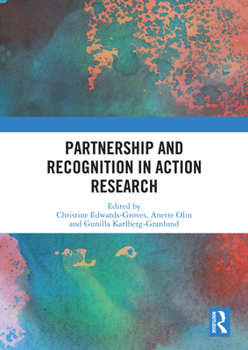 Paperback Partnership and Recognition in Action Research Book