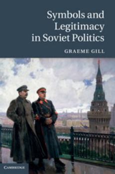 Electronics Symbols and Legitimacy in Soviet Politics Book