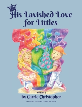 Hardcover His Lavished Love for Littles: Volume 2 Book