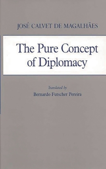 Hardcover The Pure Concept of Diplomacy Book