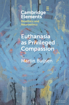 Paperback Euthanasia as Privileged Compassion Book