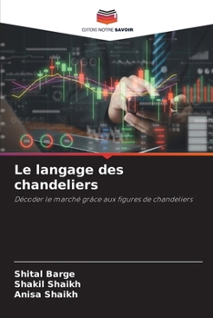 Le langage des chandeliers (French Edition)