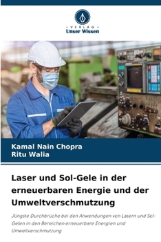 Paperback Laser und Sol-Gele in der erneuerbaren Energie und der Umweltverschmutzung [German] Book