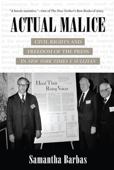 Paperback Actual Malice: Civil Rights and Freedom of the Press in New York Times V. Sullivan Book