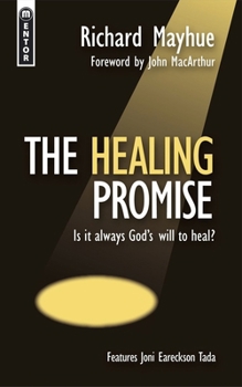 Paperback The Healing Promise: Is It Always God's Will to Heal? Book