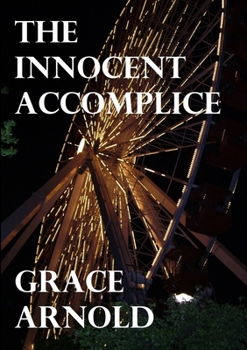 Paperback The Innocent Accomplice Book