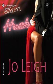 Hush  (Harlequin Blaze #178) - Book #1 of the Do Not Disturb