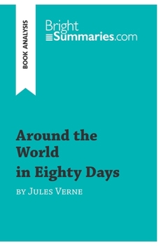 Paperback Around the World in Eighty Days by Jules Verne (Book Analysis): Detailed Summary, Analysis and Reading Guide Book