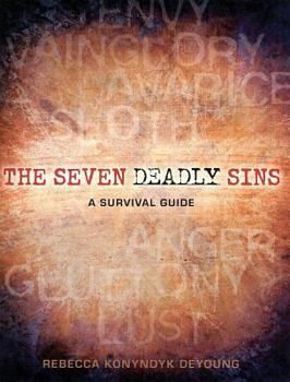 Paperback The Seven Deadly Sins: A Survival Guide Book