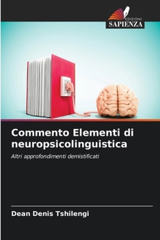 Commento Elementi di neuropsicolinguistica (Italian Edition)