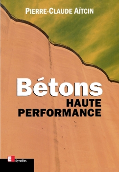 Paperback Bétons Haute Performance [French] Book