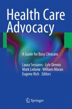 Paperback Health Care Advocacy: A Guide for Busy Clinicians Book