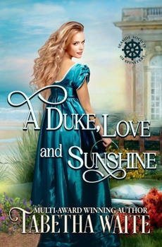 A Duke, Love & Sunshine (Seaside Society of Spinsters)