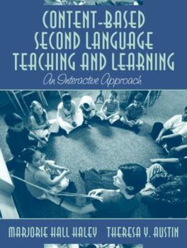 Paperback Content-Based Second Language Teaching and Learning: An Interactive Approach Book