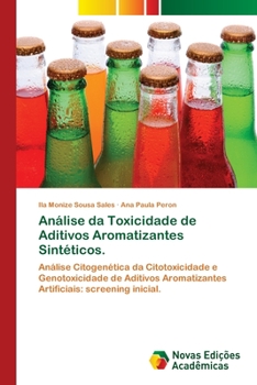 Paperback Análise da Toxicidade de Aditivos Aromatizantes Sintéticos. [Portuguese] Book