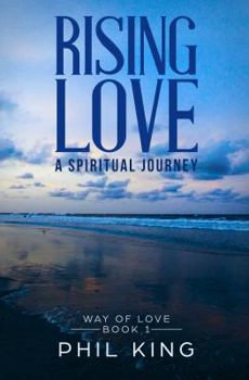 Paperback Rising Love: A spiritual journey Book
