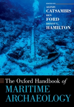 Paperback The Oxford Handbook of Maritime Archaeology Book