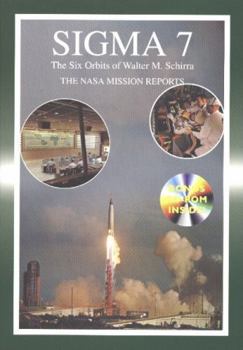 Paperback SIGMA 7: The NASA Mission Reports: Apogee Books Space Series 37 Book