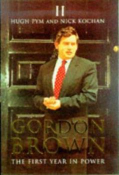 Hardcover Gordon Brown: The First Year in Power Book