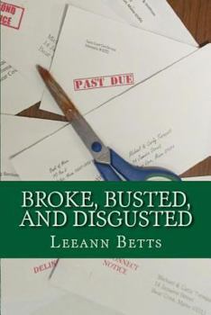 Paperback Broke, Busted, and Disgusted Book