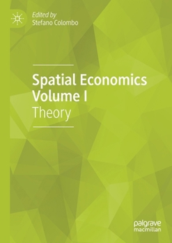 Paperback Spatial Economics Volume I: Theory Book