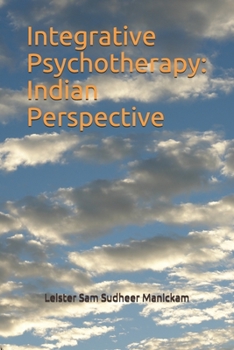 Paperback Integrative Psychotherapy: Indian Perspective Book