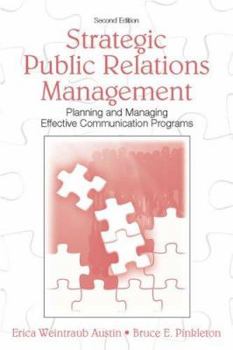 Paperback Strategic Public Relations Management: Planning and Managing Effective Communication Programs Book