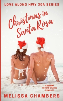 Paperback Christmas in Santa Rosa: A Steamy Second Chance Romance Book