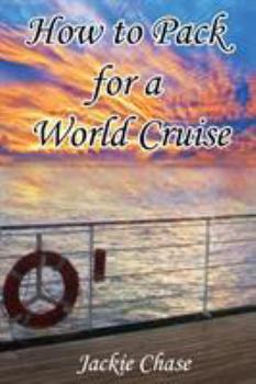 Paperback How To Pack for a World Cruise Book