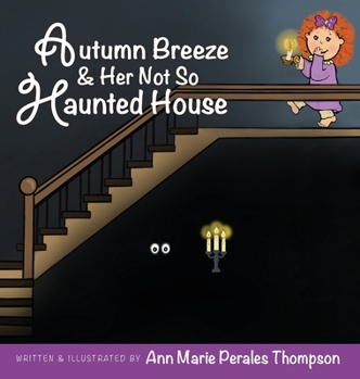 Hardcover Autumn Breeze & Her Not So Haunted House Book
