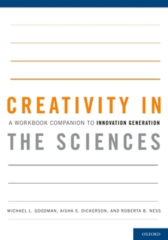 Paperback Creativity in the Sciences: A Workbook Companion to Innovation Generation Book