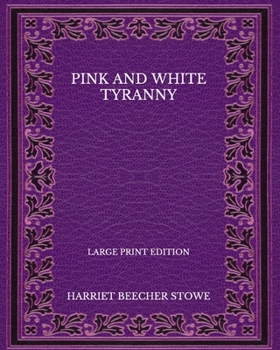 Paperback Pink and White Tyranny - Large Print Edition Book