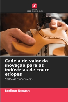 Paperback Cadeia de valor da inovação para as indústrias de couro etíopes [Portuguese] Book