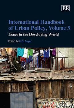 Hardcover International Handbook of Urban Policy, Volume 3: Issues in the Developing World Book