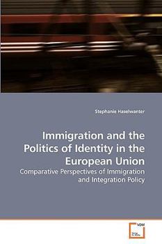 Paperback Immigration and the Politics of Identity in the European Union Book