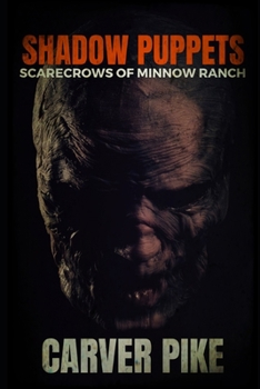 Paperback Shadow Puppets: Scarecrows of Minnow Ranch Book