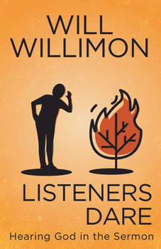 Paperback Listeners Dare: Hearing God in the Sermon Book