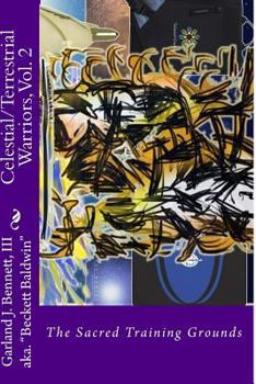 Paperback Celestial Terrestrial Warriors: The Sacred Training Grounds Book