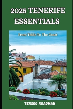Paperback 2025 Tenerife Essentials: From Teide to the Coast Book