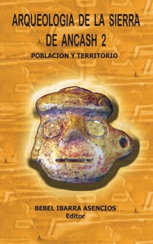 Hardcover Arqueologia de la Sierra de Ancash 2 (Hardcover) Book