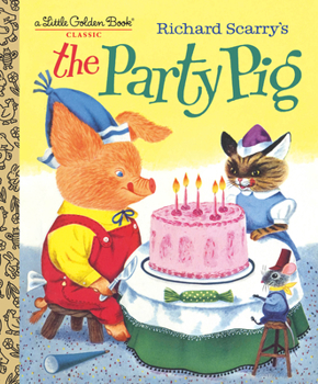 Hardcover Richard Scarry's the Party Pig Book