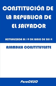 Paperback Constituci?n de la Rep?blica de El Salvador: Actualizada Al 19 de Junio de 2014 [Spanish] Book