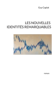 Paperback Les nouvelles identités remarquables [French] Book