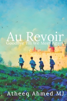 Paperback Au Revoir: Goodbye Till We Meet Again Book