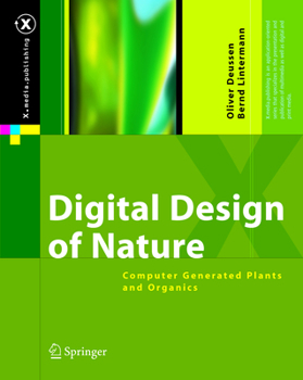 Hardcover Digital Design of Nature: Computer Generated Plants and Organics Book