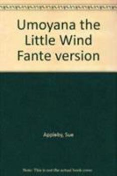 Paperback Umoyana the Little Wind Fante Version [Fanti] Book