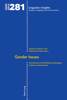 Hardcover Gender Issues: Translating and Mediating Languages, Cultures and Societies Book