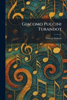 Giacomo Puccini Turandot