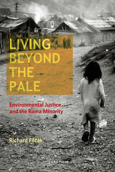 Living Beyond the Pale: Environmental Justice and the Roma Minority