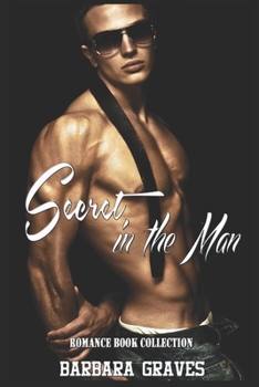 Paperback Secret in the Man: Romance Book Collection Book